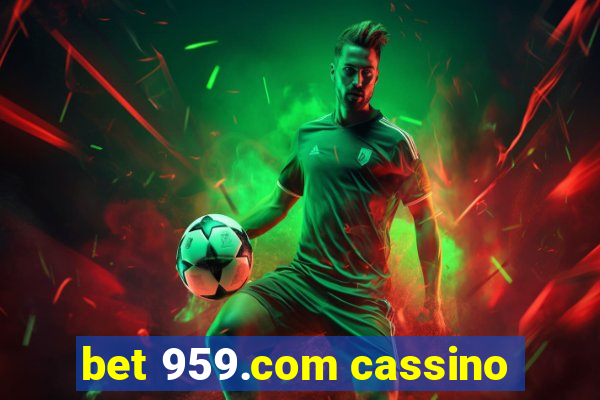 bet 959.com cassino